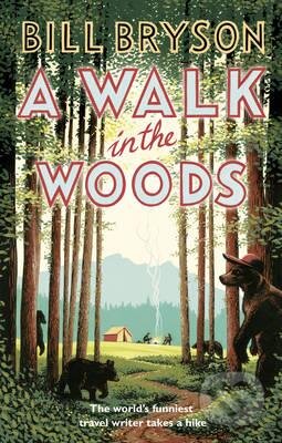 Kniha: A Walk in the Woods (Bill Bryson). Transworld, 2015 Kniha: A Walk in the Woods (Bill Bryson). Transworld, 2015