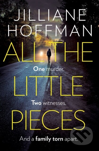 Kniha: All The Little Pieces (Jilliane Hoffman). HarperCollins, 2015 Kniha: All The Little Pieces (Jilliane Hoffman). HarperCollins, 2015