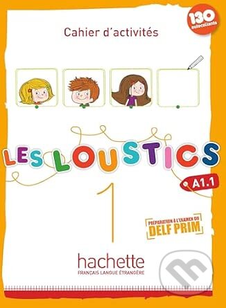 Kniha: Les Loustics 1 Cahier d'activités - A1.1 + audio download (Hugues Denisot a Marianne Capouet). Hachette Francais Langue Étrangere, 2013 Kniha: Les Loustics 1 Cahier d'activités - A1.1 + audio download (Hugues Denisot a Marianne Capouet). Hachette Francais Langue Étrangere, 2013