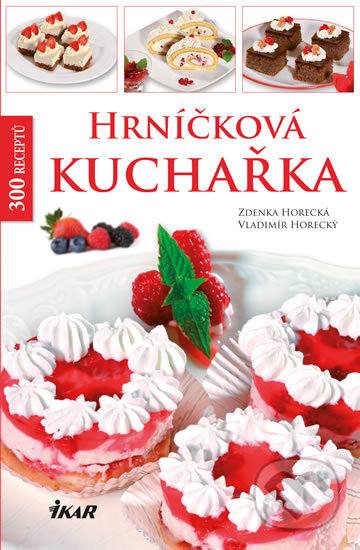 Hrníčková kuchařka - Vladimír Horecký, Zdenka Horecká, Ikar CZ, 2016