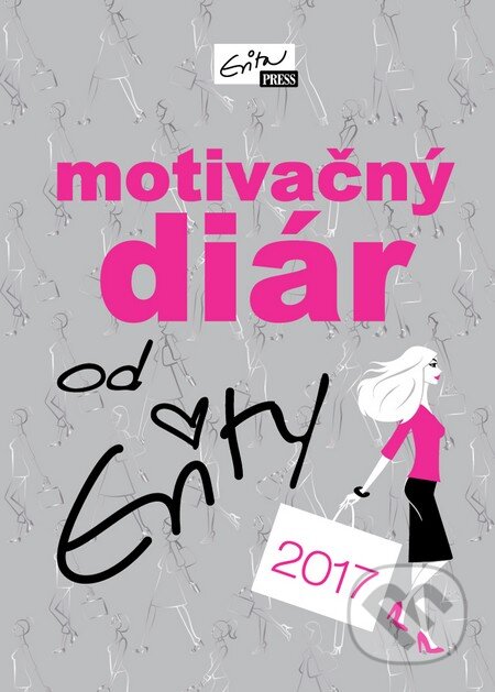 Motivačný diár 2017 (Evitapress). Evitapress, 2016 Motivačný diár 2017 (Evitapress). Evitapress, 2016
