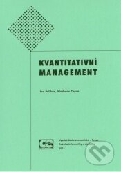 Kniha: Kvantitativní management (Jan Pelikán). Oeconomica, 2011 Kniha: Kvantitativní management (Jan Pelikán). Oeconomica, 2011