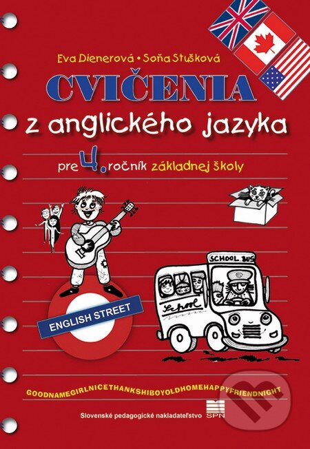 Kniha: Cvičenia z anglického jazyka pre 4. ročník základnej školy (Eva Dienerová a Soňa Stušková). Slovenské pedagogické nakladateľstvo - Mladé letá, 2016 Kniha: Cvičenia z anglického jazyka pre 4. ročník základnej školy (Eva Dienerová a Soňa Stušková). Slovenské pedagogické nakladateľstvo - Mladé letá, 2016