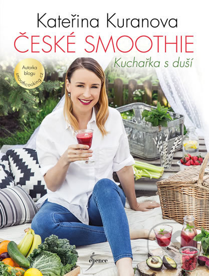 Kniha: České smoothie - Kuchařka s duší (Kateřina Kuranova). Esence, 2016 Kniha: České smoothie - Kuchařka s duší (Kateřina Kuranova). Esence, 2016