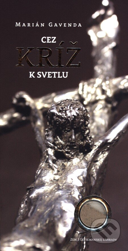 Kniha: Cez kríž k svetlu (Marian Gavenda). Perfekt, 2016 Kniha: Cez kríž k svetlu (Marian Gavenda). Perfekt, 2016