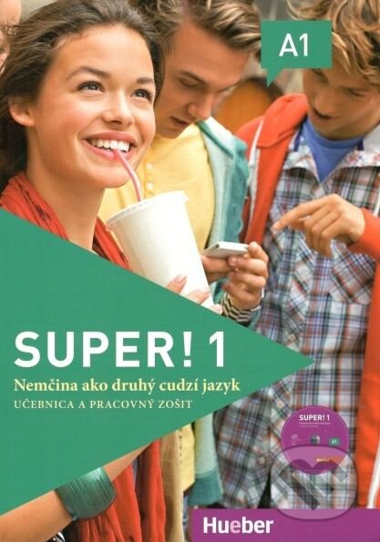 Kniha: Super! A1 (Max Hueber Verlag). Max Hueber Verlag, 2015 Kniha: Super! A1 (Max Hueber Verlag). Max Hueber Verlag, 2015