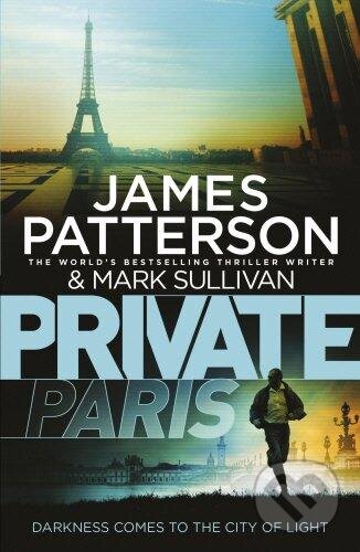 Kniha: Private Paris (James Patterson). Arrow Books, 2016 Kniha: Private Paris (James Patterson). Arrow Books, 2016
