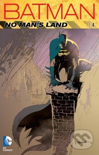 Kniha: Batman: No Man's Land (Volume 4) (Chuck Dixon a kolektiv). DC Comics, 2012 Kniha: Batman: No Man's Land (Volume 4) (Chuck Dixon a kolektiv). DC Comics, 2012