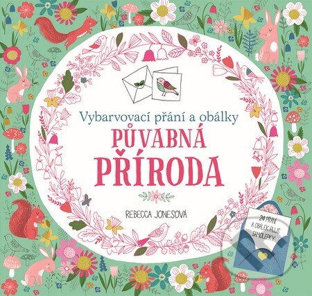 Kniha: Půvabná příroda (Rebecca Jones). Slovart CZ, 2016 Kniha: Půvabná příroda (Rebecca Jones). Slovart CZ, 2016