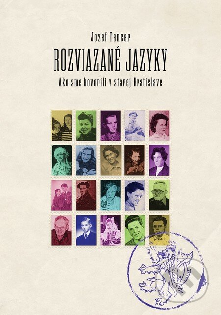 Kniha: Rozviazané jazyky (Jozef Tancer). Slovart, 2016 Kniha: Rozviazané jazyky (Jozef Tancer). Slovart, 2016