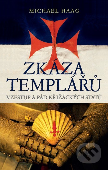 Kniha: Zkáza templářů (Michael Haag), 2017 Kniha: Zkáza templářů (Michael Haag), 2017