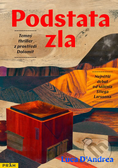 Kniha: Podstata zla (Luca D´Andrea). Práh, 2016 Kniha: Podstata zla (Luca D´Andrea). Práh, 2016