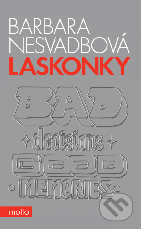 Laskonky - Barbara Nesvadbová, Motto, 2016