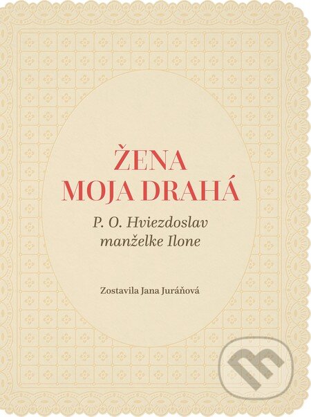 Kniha: Žena moja drahá, 2016 Kniha: Žena moja drahá, 2016