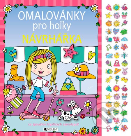Kniha: Omalovánky pro holky: Návrhářka (Nakladatelství Fragment). Nakladatelství Fragment, 2016 Kniha: Omalovánky pro holky: Návrhářka (Nakladatelství Fragment). Nakladatelství Fragment, 2016