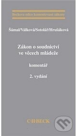 Kniha: Zákon o soudnictví ve věcech mládeže (Pavel Šámal). C. H. Beck, 2007 Kniha: Zákon o soudnictví ve věcech mládeže (Pavel Šámal). C. H. Beck, 2007