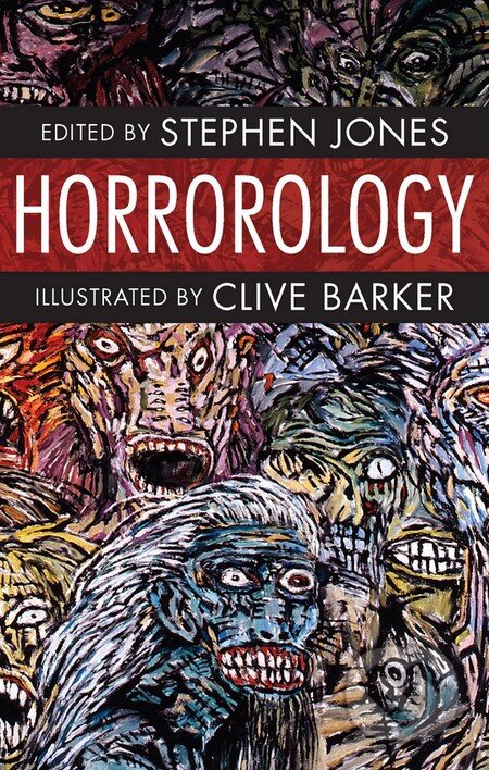 Kniha: Horrorology (Stephen Jones). Jo Fletcher Books, 2016 Kniha: Horrorology (Stephen Jones). Jo Fletcher Books, 2016