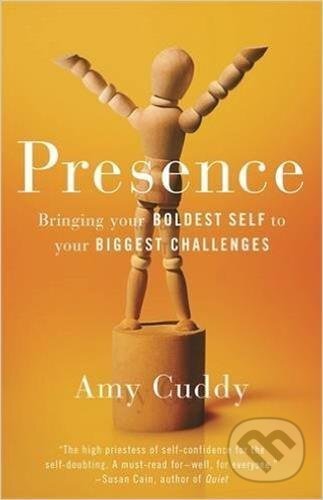 Kniha: Presence (Amy Cuddy). Orion, 2023 Kniha: Presence (Amy Cuddy). Orion, 2023