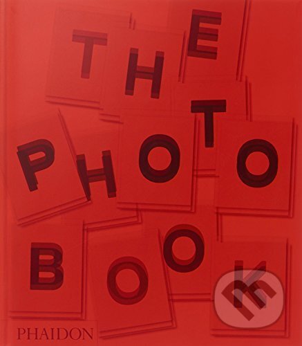 Kniha: The Photography Book (Ian Jeffrey). Phaidon, 2017 Kniha: The Photography Book (Ian Jeffrey). Phaidon, 2017
