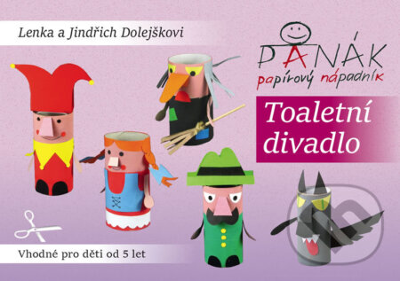 Kniha: Toaletní divadlo (Lenka Dolejšková a Jondřich Dolejšek). Panák, 2016 Kniha: Toaletní divadlo (Lenka Dolejšková a Jondřich Dolejšek). Panák, 2016