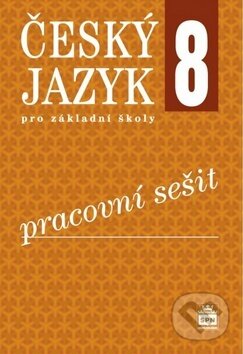 Kniha: Český jazyk 8 pro základní školy - Pracovní sešit (Eva Hošnová a Ivana Bozděchová). SPN - pedagogické nakladatelství, 2016 Kniha: Český jazyk 8 pro základní školy - Pracovní sešit (Eva Hošnová a Ivana Bozděchová). SPN - pedagogické nakladatelství, 2016