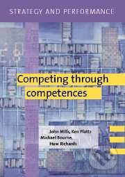 Kniha: Strategy and Performance (John Mills a kolektív). Cambridge University Press, 2002 Kniha: Strategy and Performance (John Mills a kolektív). Cambridge University Press, 2002