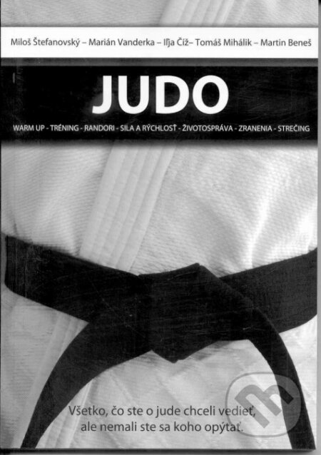 Kniha: Judo (Miloš Štefanovský). ICM Agency, 2012 Kniha: Judo (Miloš Štefanovský). ICM Agency, 2012