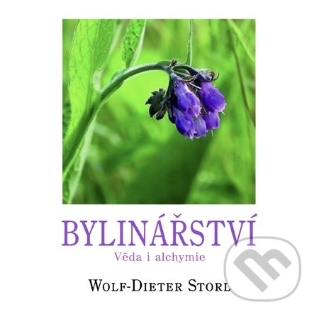 Kniha: Bylinářství (Wolf-Dieter Storl). Fontána, 2016 Kniha: Bylinářství (Wolf-Dieter Storl). Fontána, 2016