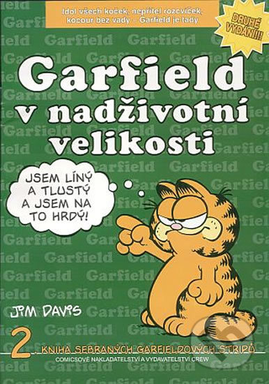 Kniha: Garfield 2: V nadživotní velikosti (Jim Davis). Crew, 2016 Kniha: Garfield 2: V nadživotní velikosti (Jim Davis). Crew, 2016