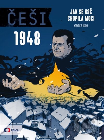 Kniha: Češi 1948 (Karel Osoha a Pavel Kosatík). Mladá fronta, 2016 Kniha: Češi 1948 (Karel Osoha a Pavel Kosatík). Mladá fronta, 2016