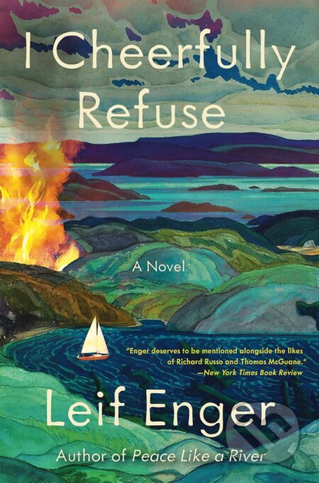 Kniha: I Cheerfully Refuse (Leif Enger). Grove Press, 2024 Kniha: I Cheerfully Refuse (Leif Enger). Grove Press, 2024