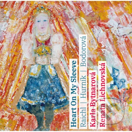 Hudební CD: Bodovorá, Hurník, Raichl, Bytnarová Karla, Lichnovská Renata: Heart on My Sleeve (Hudobné albumy). Hudobné albumy, 2024 Hudební CD: Bodovorá, Hurník, Raichl, Bytnarová Karla, Lichnovská Renata: Heart on My Sleeve (Hudobné albumy). Hudobné albumy, 2024