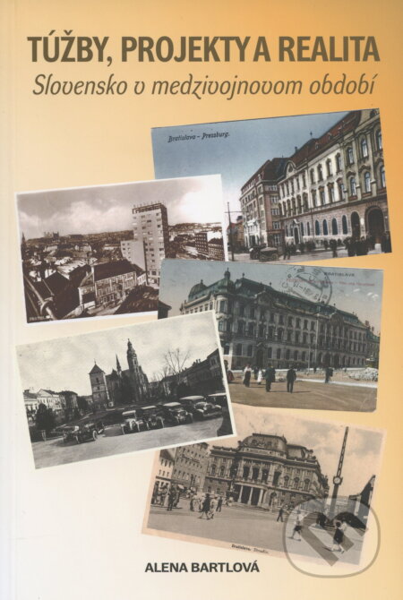 Kniha: Túžby, projekty a realita. (Alena Bartlová). Prodama, 2010 Kniha: Túžby, projekty a realita. (Alena Bartlová). Prodama, 2010