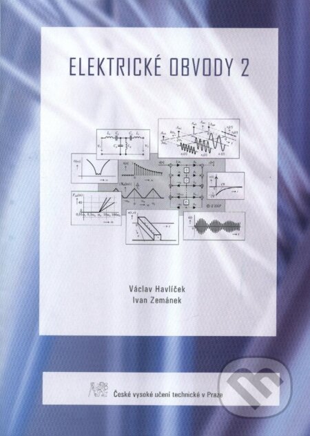 Kniha: Elektrické obvody 2 (Václav Havlíček). CVUT Praha, 2008 Kniha: Elektrické obvody 2 (Václav Havlíček). CVUT Praha, 2008
