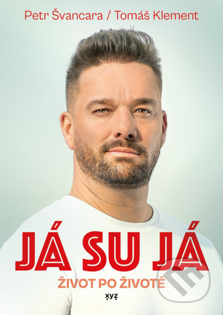 E-kniha: Já su já (Petr Švancara a Tomáš Klement). XYZ, 2024 E-kniha: Já su já (Petr Švancara a Tomáš Klement). XYZ, 2024