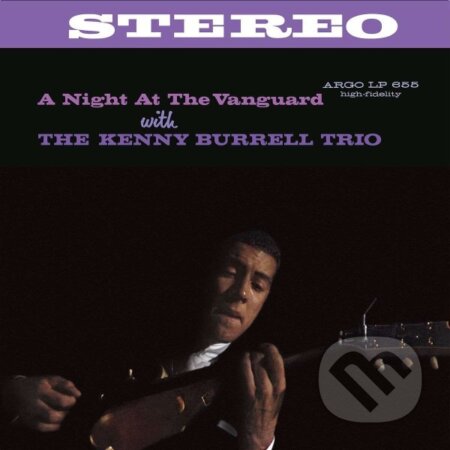 Hudobné CD: Kenny Burrell: Night at the Vanguard LP (Hudobné albumy). Hudobné albumy, 2024 Hudobné CD: Kenny Burrell: Night at the Vanguard LP (Hudobné albumy). Hudobné albumy, 2024