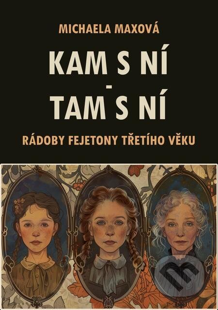 E-kniha: Kam s ní – tam s ní (Michaela Maxová). E-knihy jedou E-kniha: Kam s ní – tam s ní (Michaela Maxová). E-knihy jedou
