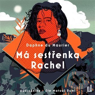 Audiokniha: Má sestřenka Rachel (Daphne du Maurier). OneHotBook, 2024 Audiokniha: Má sestřenka Rachel (Daphne du Maurier). OneHotBook, 2024