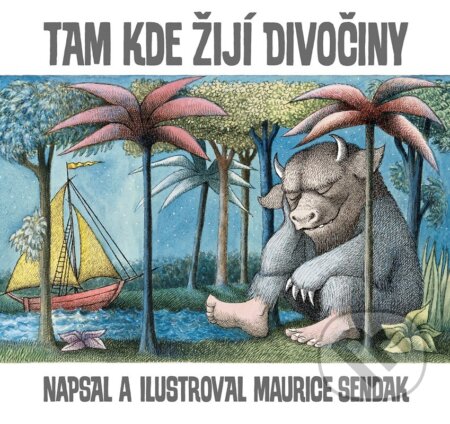 Kniha: Tam, kde žijí divočiny (Maurice Sendak). Meander, 2024 Kniha: Tam, kde žijí divočiny (Maurice Sendak). Meander, 2024