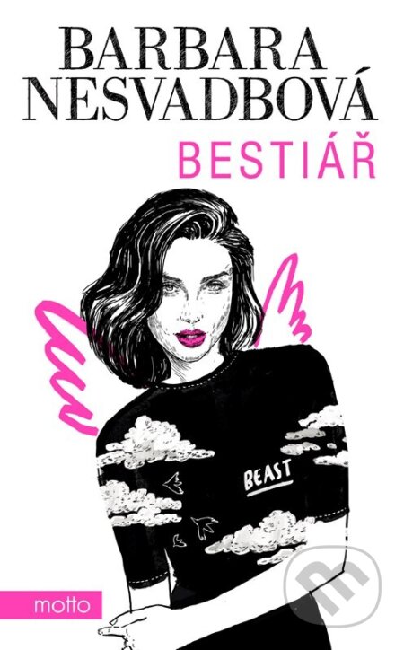 Kniha: Bestiář (Barbara Nesvadbová). Motto, 2024 Kniha: Bestiář (Barbara Nesvadbová). Motto, 2024