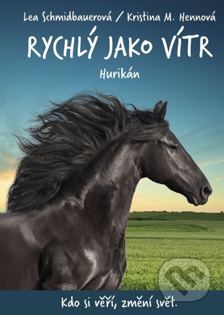 Kniha: Rychlý jako vítr: Hurikán (Kristina M. Henn a Lea Schmidbauer). CPRESS, 2024 Kniha: Rychlý jako vítr: Hurikán (Kristina M. Henn a Lea Schmidbauer). CPRESS, 2024