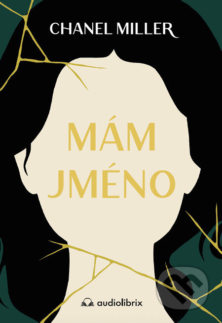 E-kniha: Mám jméno (Chanel Miller). Audiolibrix, 2024 E-kniha: Mám jméno (Chanel Miller). Audiolibrix, 2024