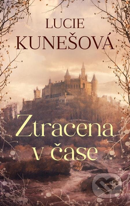 E-kniha: Ztracena v čase (Lucie Kunešová). Fortuna Libri ČR, 2024 E-kniha: Ztracena v čase (Lucie Kunešová). Fortuna Libri ČR, 2024