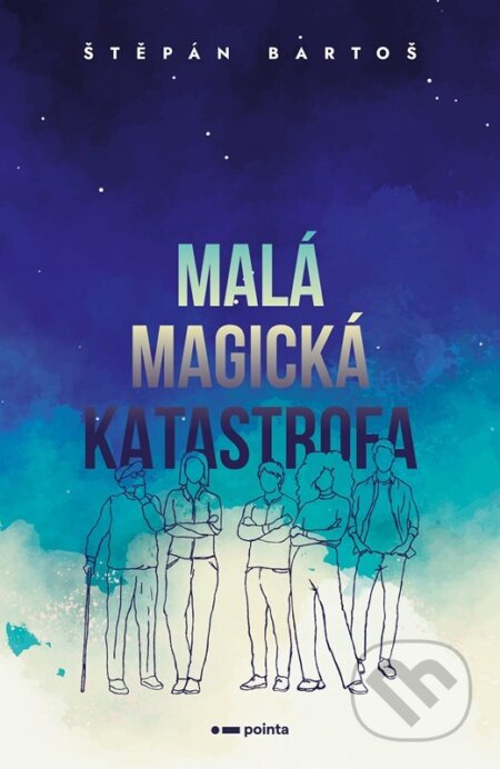 Kniha: Malá magická katastrofa (Štěpán Bartoš). Pointa, 2024 Kniha: Malá magická katastrofa (Štěpán Bartoš). Pointa, 2024