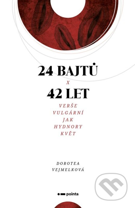 Kniha: 24 bajtů x 42 let (Dorotea Vejmelková). Pointa, 2024 Kniha: 24 bajtů x 42 let (Dorotea Vejmelková). Pointa, 2024