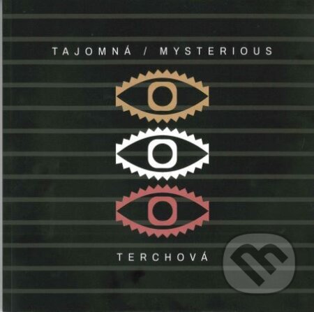 Kniha: Tajomná / Mysterious Terchová (Adriana Bárdyová). Považské múzeum v Žiline, 2024 Kniha: Tajomná / Mysterious Terchová (Adriana Bárdyová). Považské múzeum v Žiline, 2024