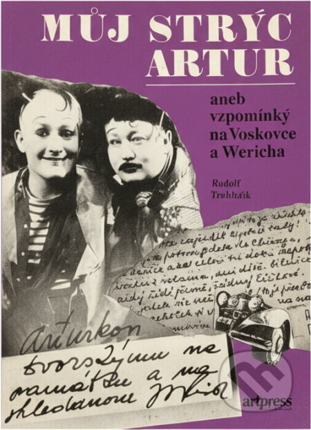 Kniha: Můj strýc Artur, aneb, Vzpomínky na Voskovce a Wericha (Rudolf Truhlařík). , 1992 Kniha: Můj strýc Artur, aneb, Vzpomínky na Voskovce a Wericha (Rudolf Truhlařík). , 1992