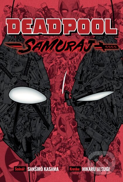 Kniha: Deadpool: Samuraj (Sanshirou Kasama). Crew, 2024 Kniha: Deadpool: Samuraj (Sanshirou Kasama). Crew, 2024
