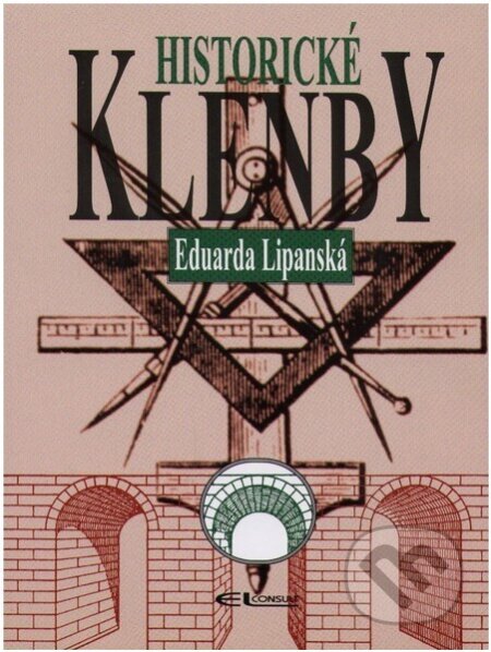 Kniha: Historické klenby (Eduarda Lipanská). EL CONSULT, 1999 Kniha: Historické klenby (Eduarda Lipanská). EL CONSULT, 1999
