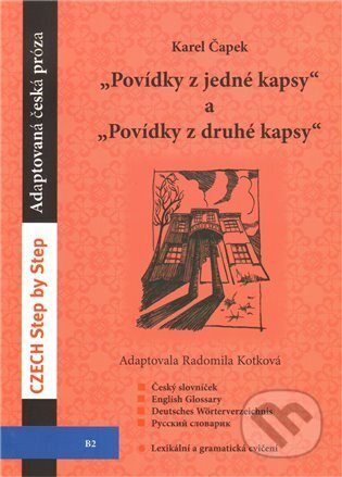 Kniha: Povídky z jedné a Povídky z druhé kapsy (Karel Čapek a Radomila Kotková). ASA, 2011 Kniha: Povídky z jedné a Povídky z druhé kapsy (Karel Čapek a Radomila Kotková). ASA, 2011